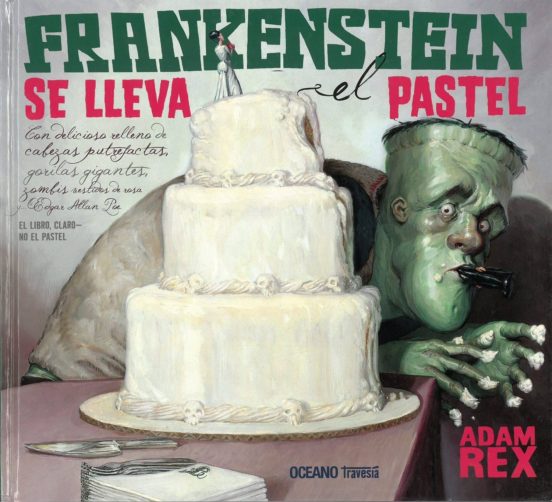 Frankenstein Se Lleva El Pastel