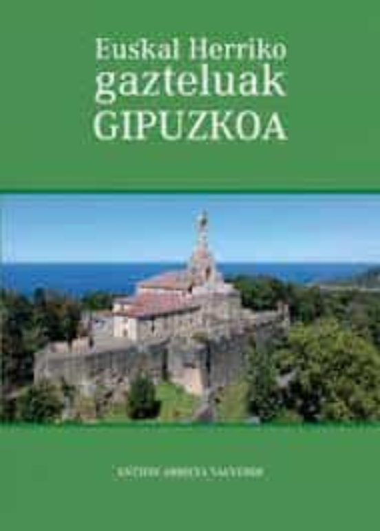Euskal Herriko Gazteluak: Gipuzkoa