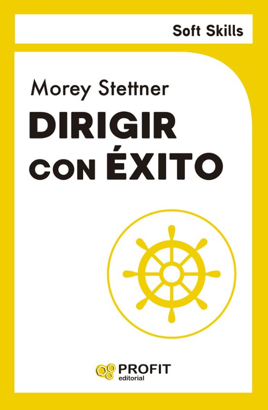 Dirigir Con Éxito. Soft Skills