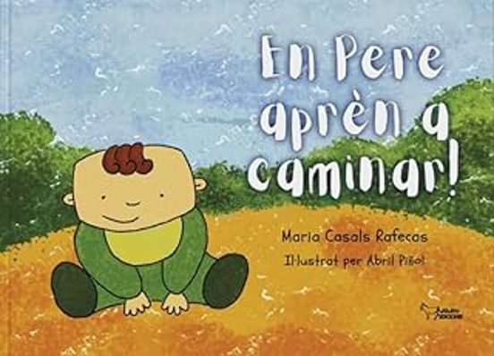 En Pere aprèn a caminar!