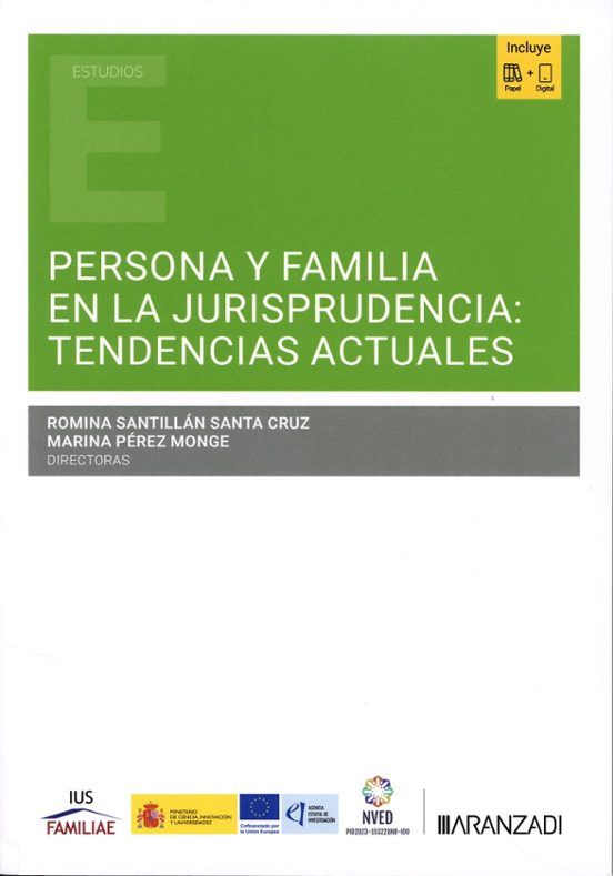 Persona Y Familia En La Jurisprudencia: Tendencias Actuales