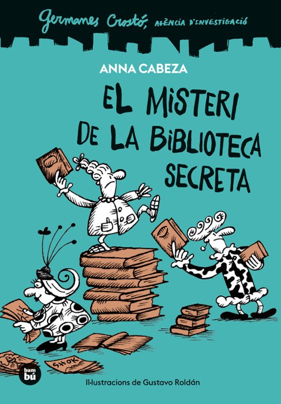 Germanes Crostó. Agencia D Investigació. El Misteri De La Bibliot Eca