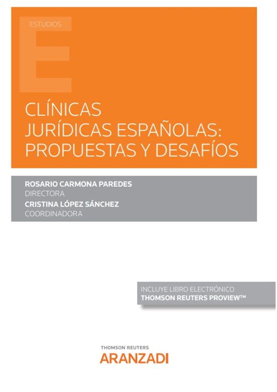 Clínicas Jurídicas Españolas: Propuestas y Desafíos