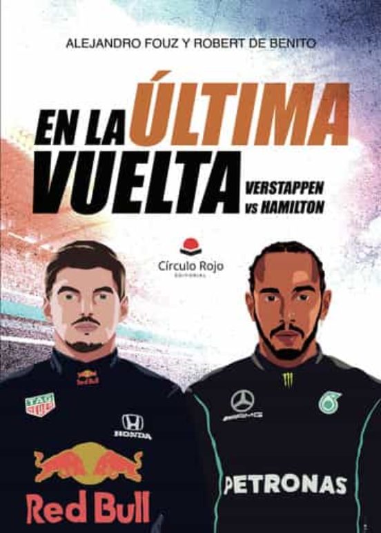 En la Ultima Vuelta: Verstappen Vs Hamilton