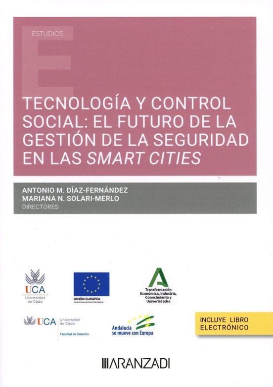 Tecnología Y Control Social: El Futuro De La Gestión De La Seguridad En Las Smart Cities