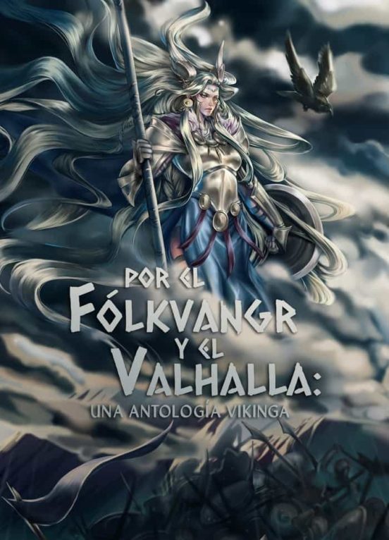 Por El Folkvangr Y El Valhalla: Una Antologia Vikinga