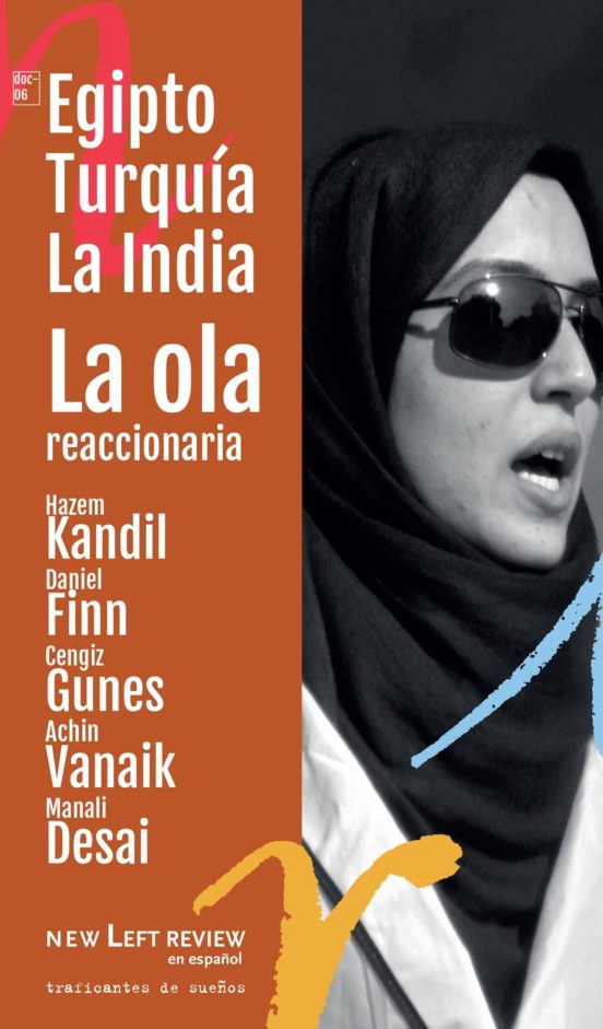 Egipto Turquia Y La India: La Ola Reaccionaria