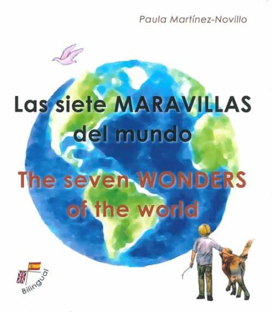 Las Siete Maravillas Del Mundo = The Seven Wonders Of The World