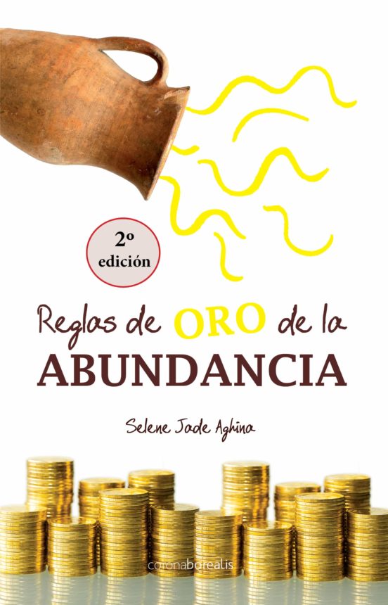 Reglas de Oro de la Abundancia 2Úed