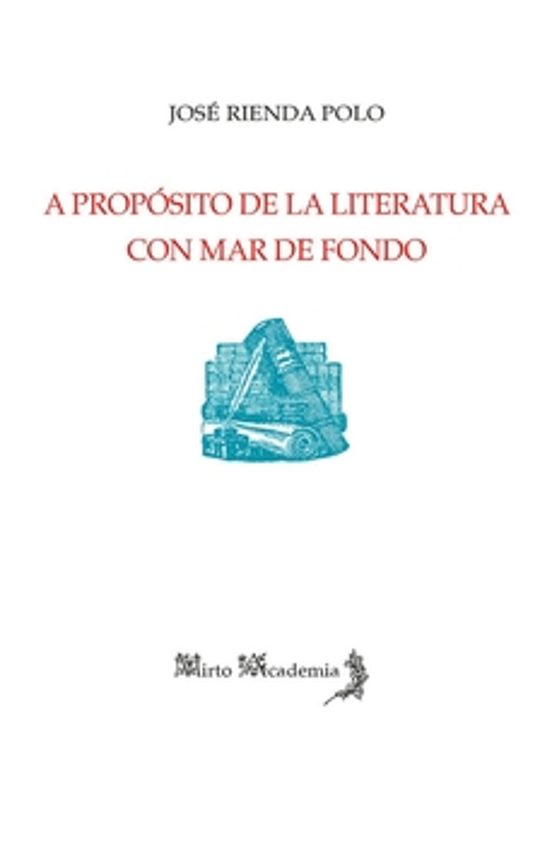 A Propósito De La Literatura Con Mar De Fondo