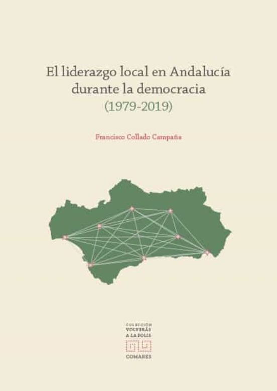 Liderazgo Local En Andalucía Durante La Democracia