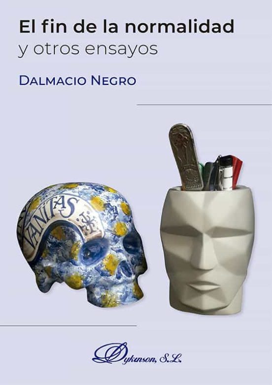 El Fin De La Normalidad Y Otros Ensayos