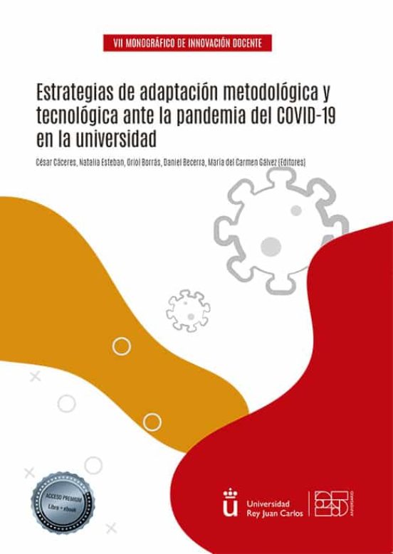 Estrategias de adaptación metodológica y tecnológica ante la pandemia del COVID-19 en la universidad