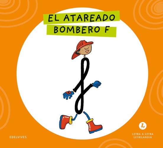 El Atareado Bombero F Letra A Letra Letrilandia 2026