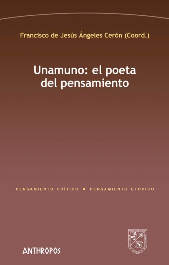 Unamuno: El Poeta Del Pensamiento