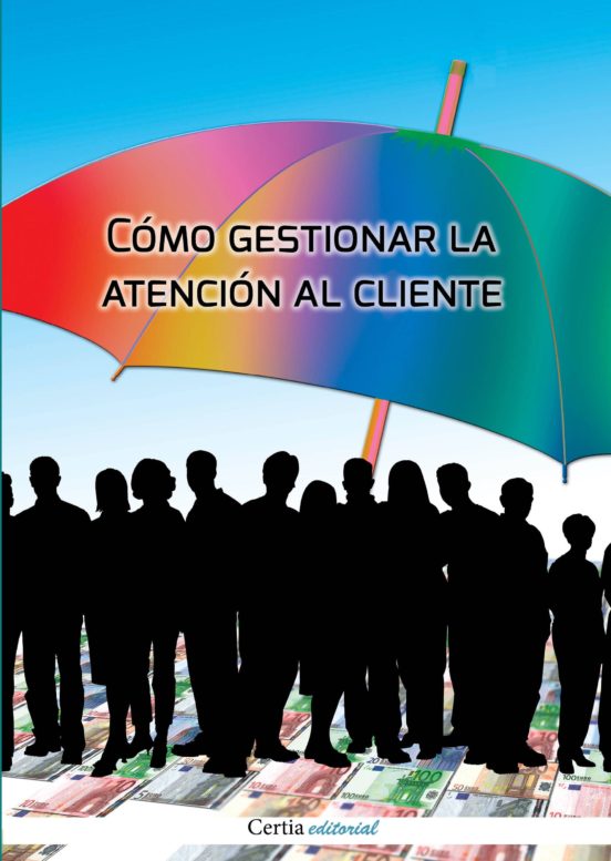 Cómo Gestionar La Atención Al Cliente