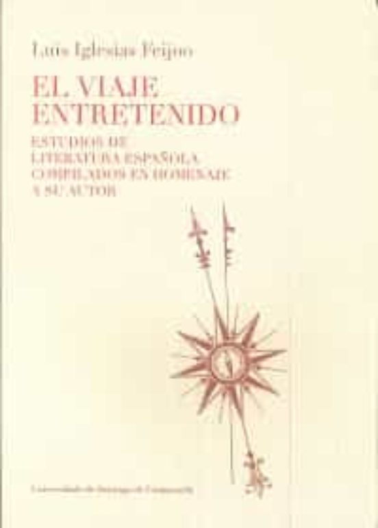 El Viaje Entretenido: Estudios De Literatura Española Complicados En H