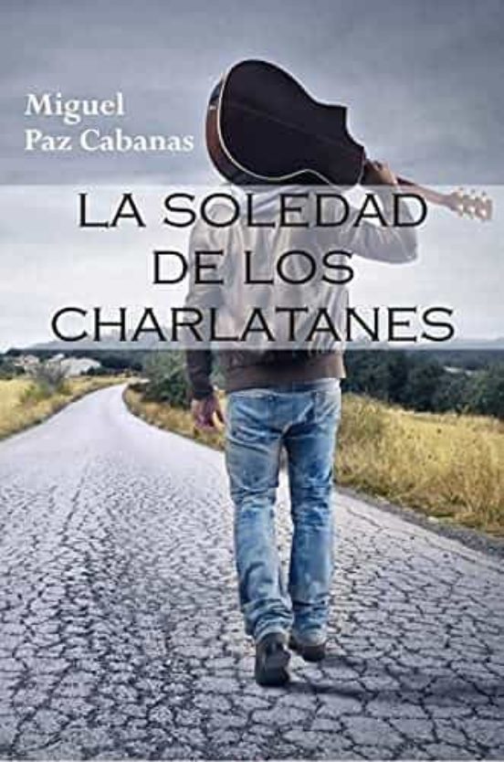 La Soledad De Los Charlatanes