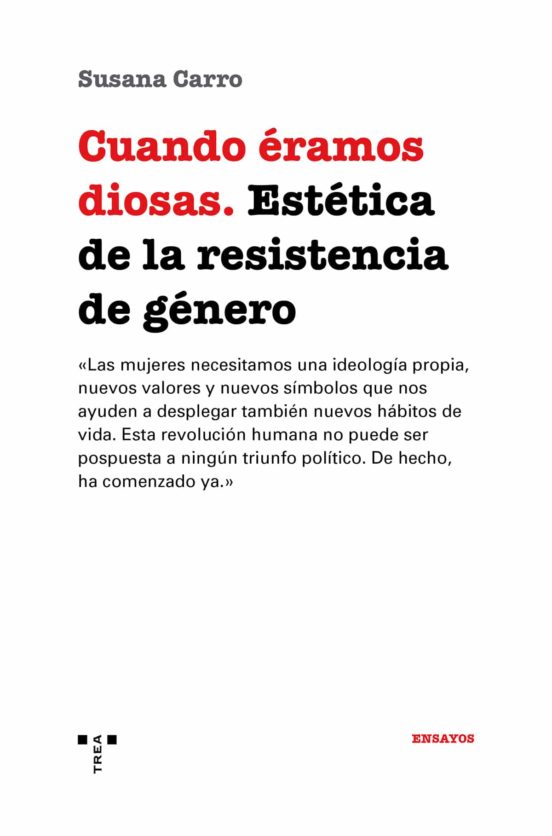 Cuando Eramos Diosas: Estetica De La Resistencia De Genero