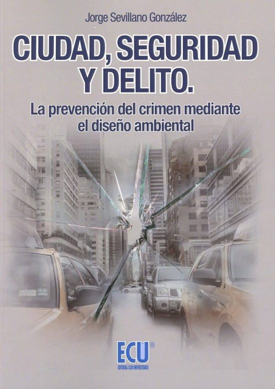 Ciudad Seguridad Y Delito