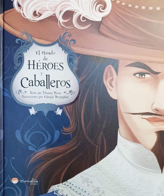 El Mundo De Heroes Y Caballeros: Libros De Lectura