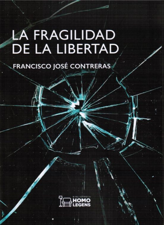 La Fragilidad De La Libertad