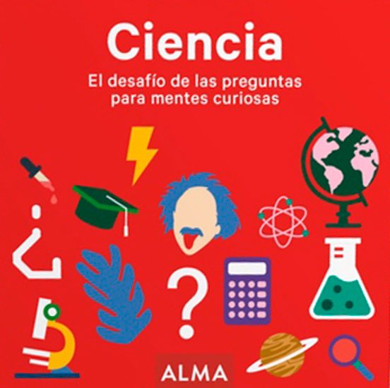 Ciencia. El Desafío De Las Preguntas Para Mentes Curiosas