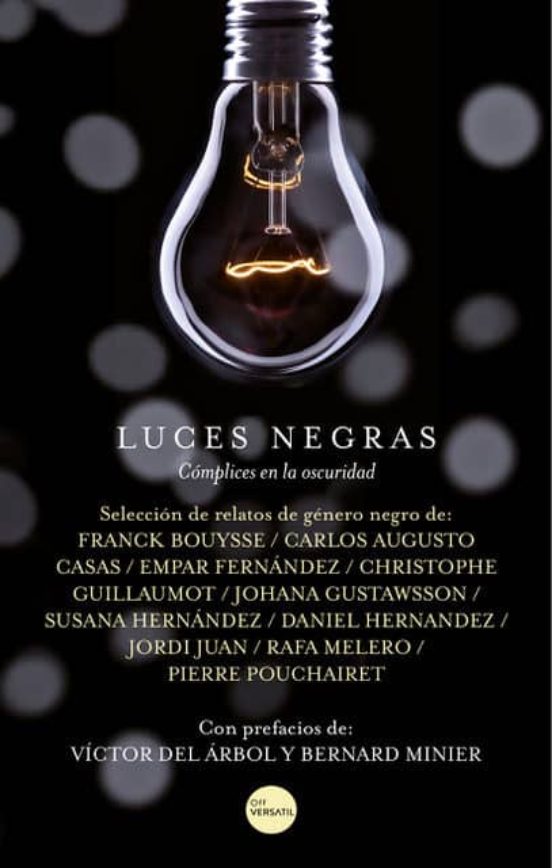 Luces Negras: Complices En La Oscuridad