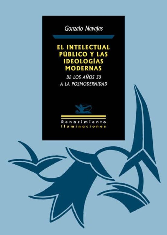 El Intelectual Público Y Las Ideologías Modernas