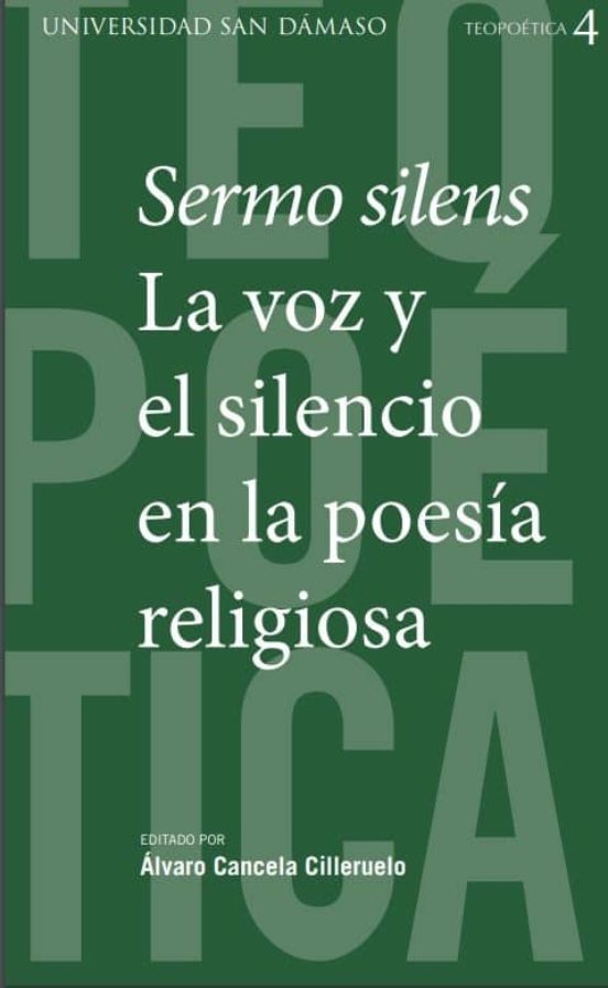 Sermo Silens. La Voz Y El Silencio En La Poesía Religiosa