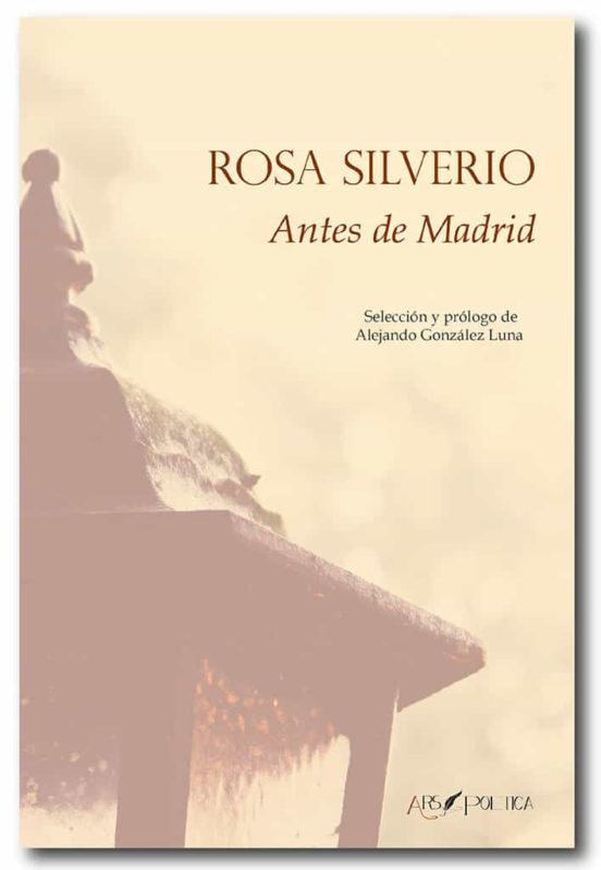Antes De Madrid. Seleccion Y Prologo De Alejandro Gonzalez Luna