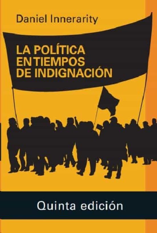 La Política En Tiempos De Indignación- 2020