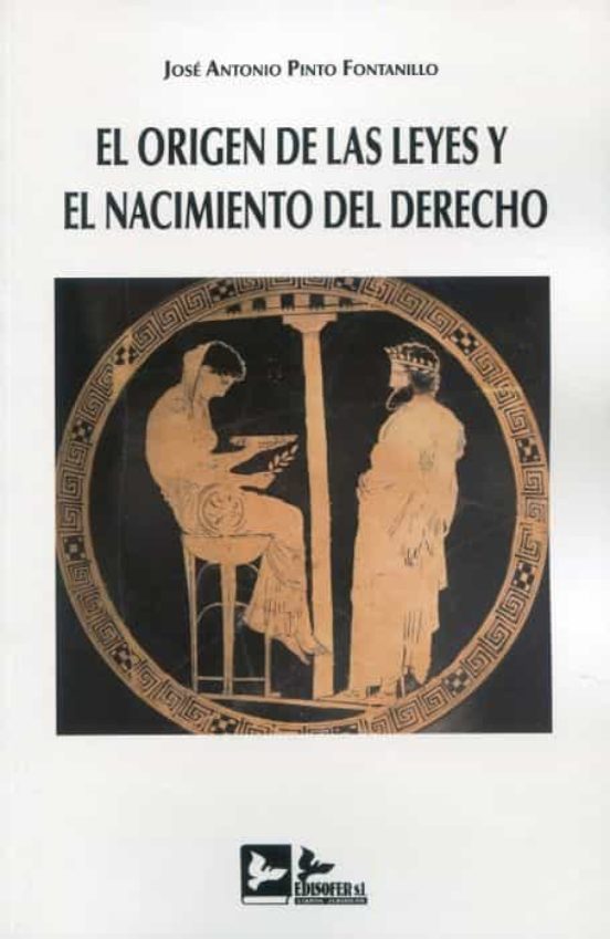 Origen De Las Leyes Y El Nacimiento Del Derecho