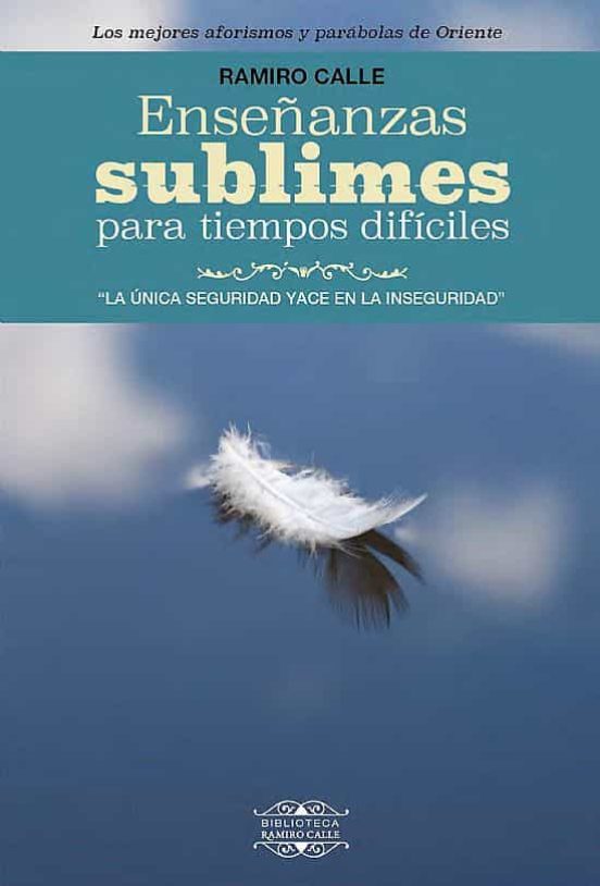 Enseñanzas Sublimes Para Tiempos Difíciles