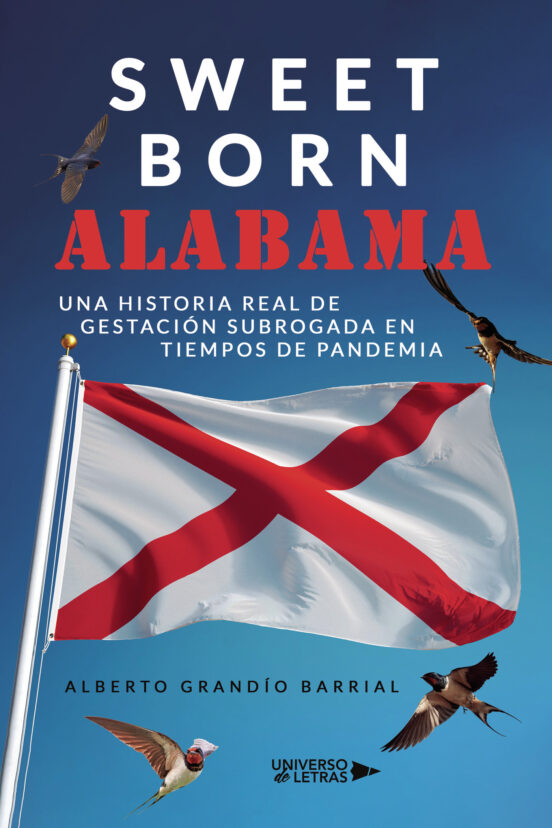 Sweet Born Alabama. Una Historia Real De Gestación Subrogada En Tiempo
