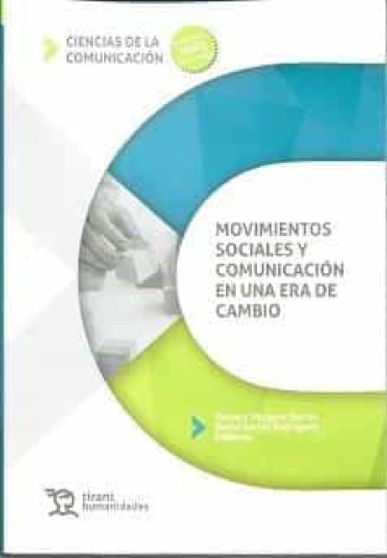Movimientos Sociales Y Comunicación En Una Era De Cambio