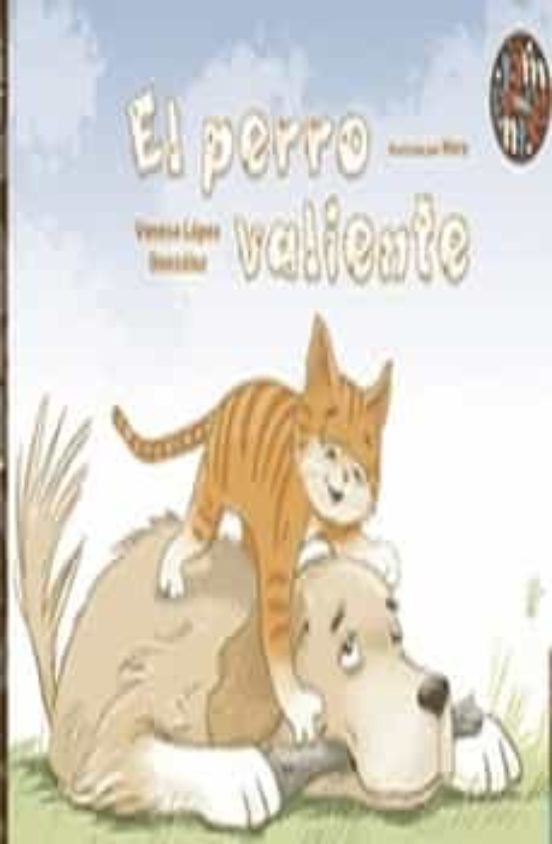 El perro valiente