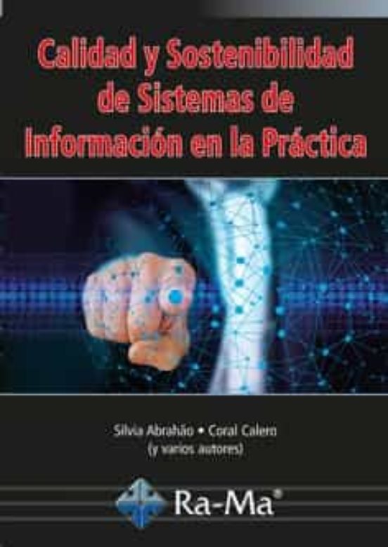 Calidad Y Sostenibilidad De Sistemas De Información En La Práctica