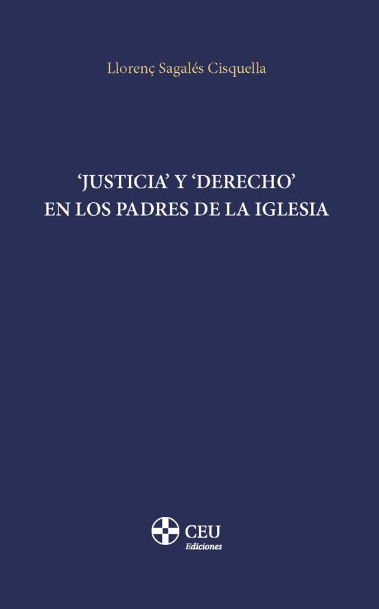 Justicia Y Derecho En Los Padres De La Iglesia