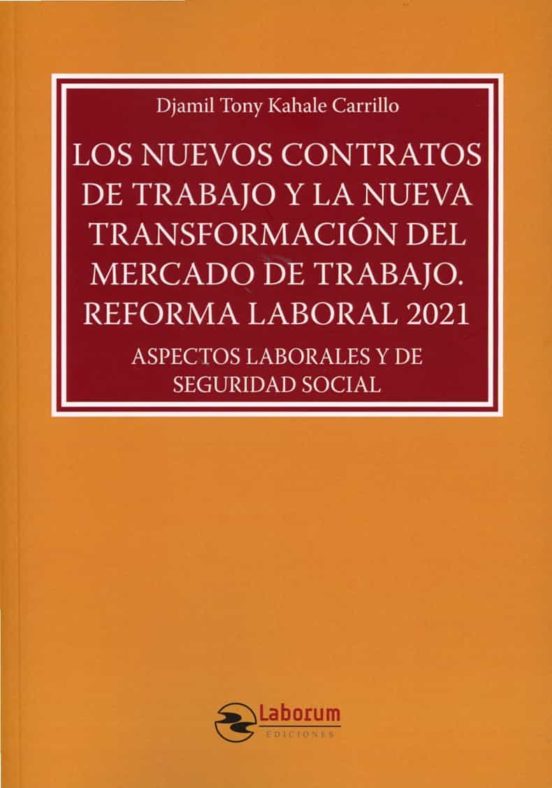 Nuevos Contratos De Trabajo Y La Nueva Transformación Del Mercado De T