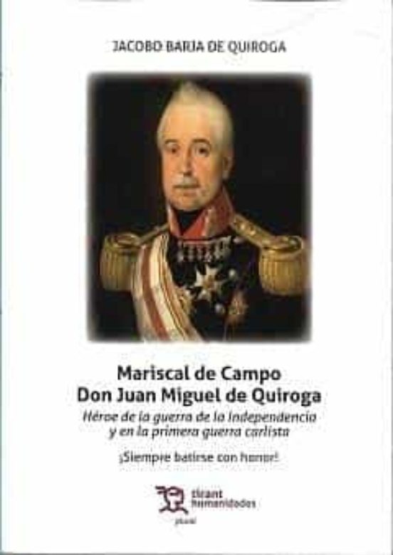 Mariscal De Campo Don Juan Miguel De Quiroga