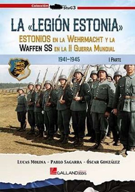 La Legión Estonia. Parte I