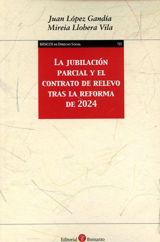Jubilación Parcial Y El Contrato De Relevo Tras La Reforma De 2024