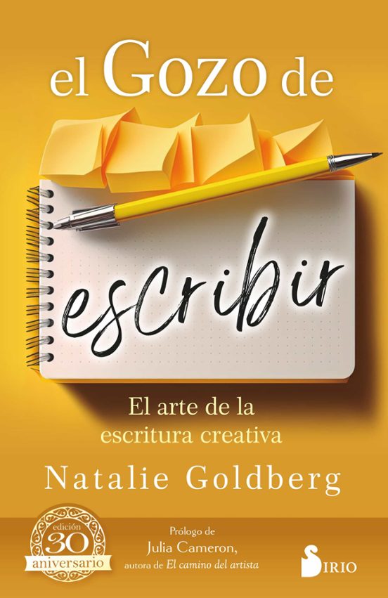 El Gozo De Escribir. El Arte De La Escritura Creativa