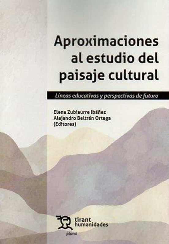 Aproximaciones Al Estudio Del Paisaje Cultural
