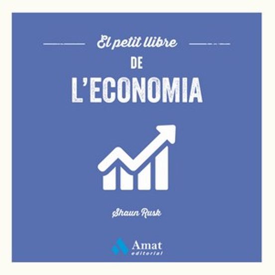 El Petit Llibre De L'economia
