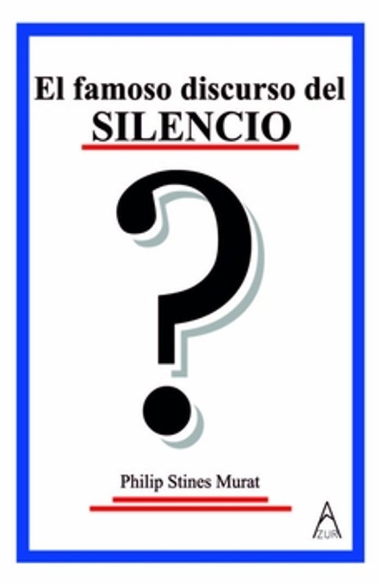 El Famoso Discurso Del Silencio