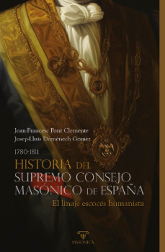 Historia Del Supremo Consejo Masónico De España