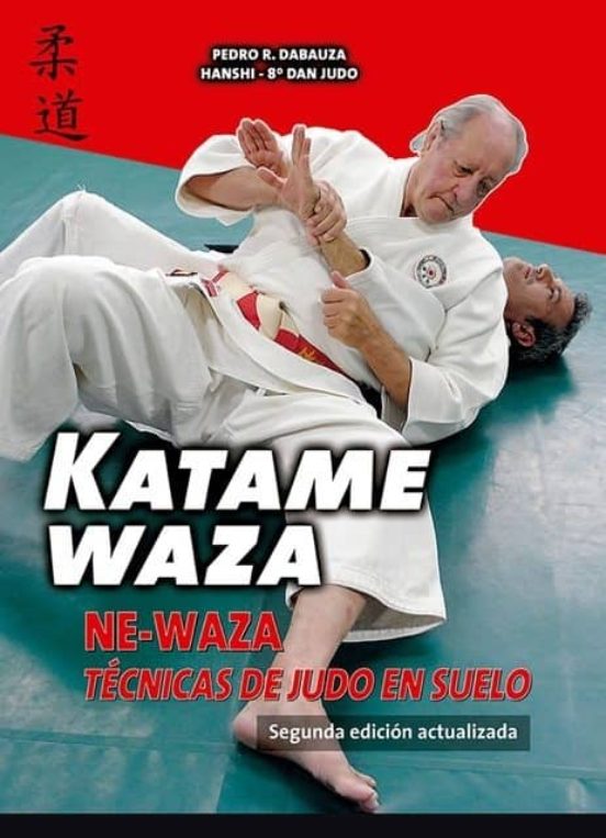 Katame-waza: Ne-waza: Tecnicas De Judo En Suelo