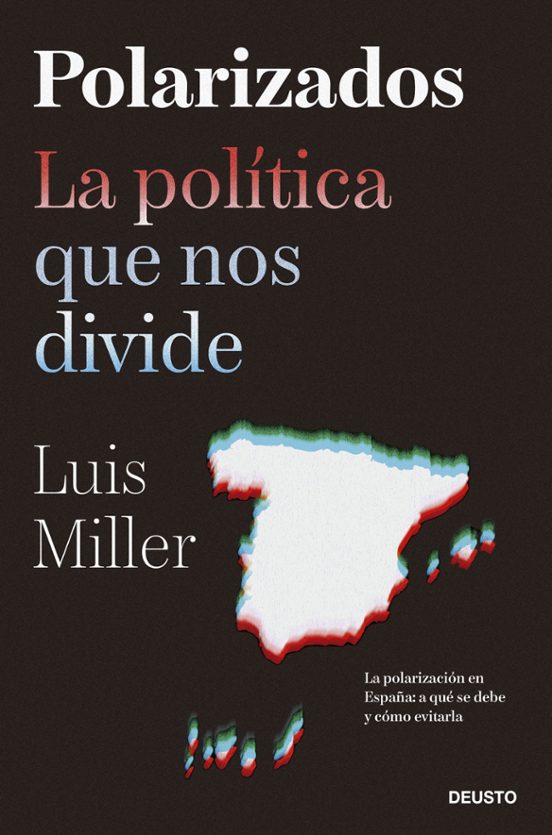 Polarizados: La Politica Que Nos Divide